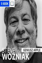 Okładka - Steve Wozniak. Geniusz Apple - Renata Pawlak, Łukasz Tomys