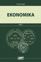 Okładka - Ekonomika część 1  podręcznik - Sylwia Świdzińska-Jachna, Marian Pietraszewski, Krzysztof Potoczny, Stanisław Chudy, Marzena Frąckowiak, Radosław Repetowski