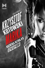 Okładka - Marika. Agentka Ultra. Tom 3 - Krzysztof Kotowski