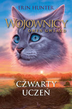 Okładka - Wojownicy (Tom 19). Czwarty uczeń - Erin Hunter