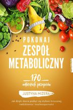 Okładka - Pokonaj zespół metaboliczny - Justyna Mizera