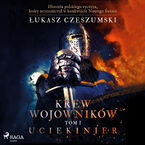 Krew wojowników 1 - Uciekinier