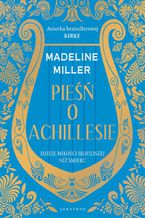 Okładka - PIEŚŃ O ACHILLESIE - Madeline Miller