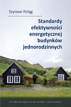 Standardy efektywnoci energetycznej budynkw jednorodzinnych