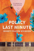 Okładka - Polacy last minute - Justyna Dżbik-Kluge