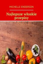 Najlepsze włoskie przepisy