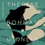 Okładka - Utonęła - Therese Bohman
