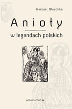 Anioły w legendach polskich