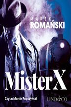 Okładka - Mister X. Kryminały przedwojennej Warszawy. Tom 6 - Marek Romański
