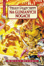 Okładka - Na glinianych nogach. Świat dysku. Tom 19 - Terry Pratchett