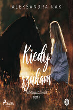 Okładka - Kiedy szukam - Aleksandra Rak