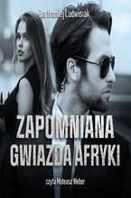 Okładka - Zapomniana gwiazda Afryki - Bartłomiej Ludwisiak