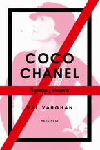Okadka ksiki Coco Chanel. Sypiajc z wrogiem