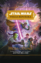 Okadka ksiki Star Wars Wielka Republika. Prba odwagi
