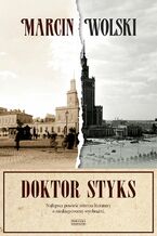 Okładka - Doktor Styks - Marcin Wolski