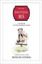 Okładka - Bohaterski miś - Bronisława Ostrowska