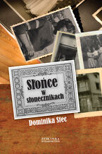 Okładka - Słońce w słonecznikach - Dominika Stec