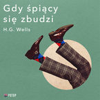 Okładka - Gdy śpiący się zbudzi - Herbert George Wells