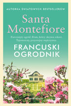 Okładka - Francuski ogrodnik - Santa Montefiore