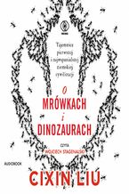 Okładka - O mrówkach i dinozaurach - Liu Cixin