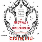 O mrówkach i dinozaurach