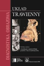 Diagnostyka obrazowa. Układ trawienny