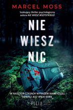 Okładka - Nie wiesz nic - Marcel Moss