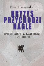 Kryzys przychodzi nagle