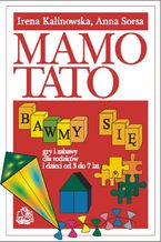 Mamo, tato bawmy się