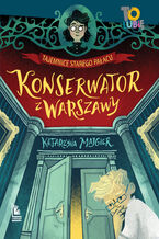 Okładka - Tajemnica starego pałacu. Konserwator z Warszawy - Katarzyna Majgier