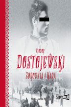 Okładka - Zbrodnia i kara - Fiodor Dostojewski