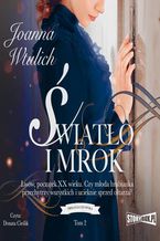 Okładka - Trylogia lwowska. Tom 2. Światło i mrok - Joanna Wtulich