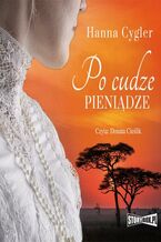 Okładka - Po cudze pieniądze - Hanna Cygler