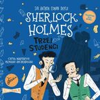 Klasyka dla dzieci. Sherlock Holmes. Tom 10. Trzej studenci