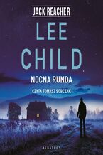 Okładka - NOCNA RUNDA - Lee Child