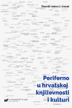 Okadka ksiki Periferno u hrvatskoj knjievnosti i kulturi / Peryferie w chorwackiej literaturze i kulturze