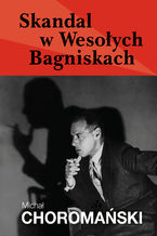 Skandal w Wesoych Bagniskach