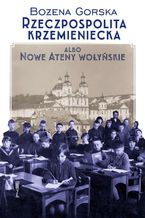 Rzeczpospolita Krzemieniecka albo Nowe Ateny wołyńskie