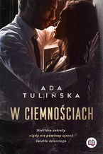 Okładka - W ciemnościach - Ada Tulińska