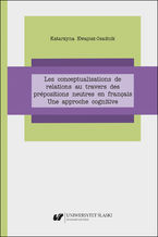 Les conceptualisations de relations au travers des prépositions neutres en français. Une approche cognitive