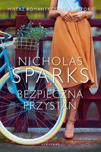 Okładka - BEZPIECZNA PRZYSTAŃ - Nicholas Sparks