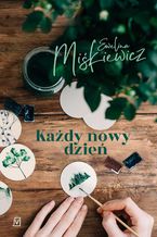 Okładka - Każdy nowy dzień - Ewelina Miśkiewicz