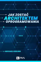 Okładka książki Jak zostać architektem oprogramowania