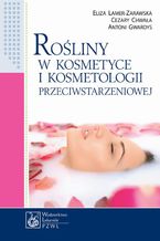 Okadka ksiki Roliny w kosmetyce i kosmetologii przeciwstarzeniowej