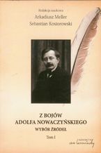 Okadka ksiki Z bojw Adolfa Nowaczyskiego Tom 1