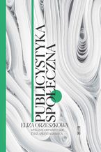 Publicystyka społeczna. Tom 1. Myślenie obywatelskie, Żydzi, kwestia kobieca