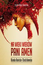 Okładka - Na wieki wieków, Pani Amen - Bianka Kunicka-Chudzikowska