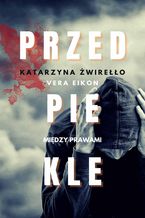 Okładka - Między prawami. Przedpiekle - Katarzyna Żwirełło, Vera Eikon