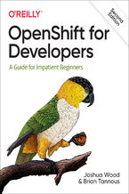 Okładka - OpenShift for Developers. 2nd Edition - Joshua Wood, Brian Tannous