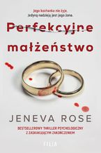 Okładka - Perfekcyjne małżeństwo - Jeneva Rose